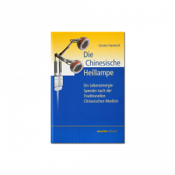 Die Chinesische Heillampe, Günther Harnisch, 156 Seiten 